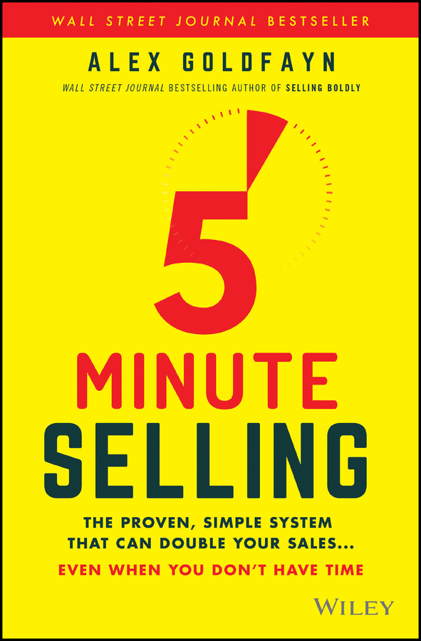 5-minute selling: the proven, simple system that can double your sales...even when you dont have time Ebook